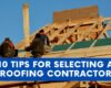 How To Choose The Best Roofing Contractor? – The Pinnacle List