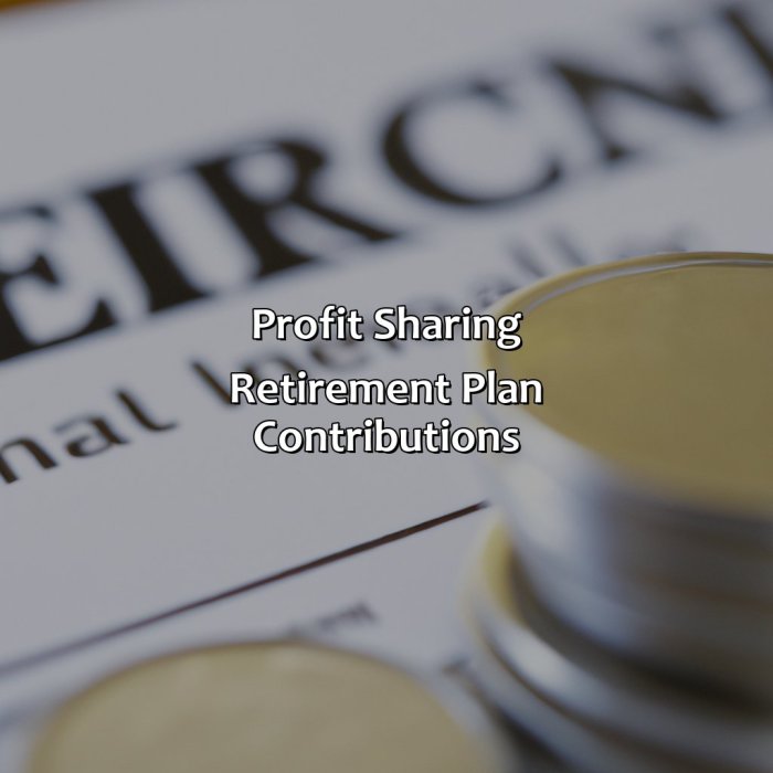 What Is A Profit Sharing Retirement Plan? - Retire Gen Z What Is A Profit Sharing Retirement Plan? - Retire Gen Z